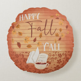 Happy Fall Y'all mit Kaffee und Herbst Blätter Rundes Kissen