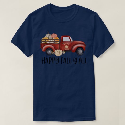 Happy Fall Y'all Niedlich Pumpkin Truck Herbst Lov T-Shirt (Design vorne)