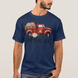 Happy Fall Y'all Niedlich Pumpkin Truck Herbst Lov T-Shirt