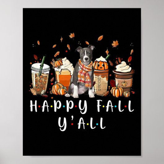 Happy Fall Y'all Pitbull Dog Kaffee Pumpkin Fall A Poster (Vorne)