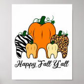 Happy Fall Y'all Pumpkin Tooth Leopard Zebra Hallo Poster (Vorne)