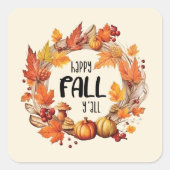 Happy Fall Y'all Quadratischer Aufkleber (Vorderseite)