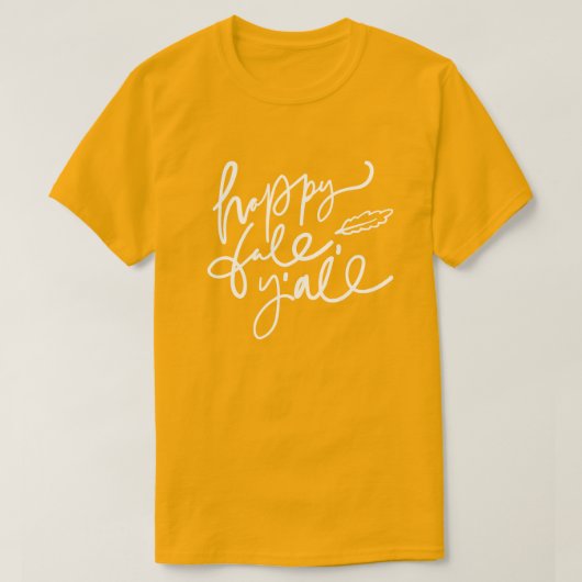 Happy Fall Y'all T-Shirt (Design vorne)