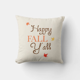 Happy Fall Y'all Throw Kissen