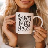 Happy Fall Y'all Trendy Calligrafy Tasse