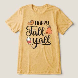 Happy Fall Y'all Tri-Blend Shirt