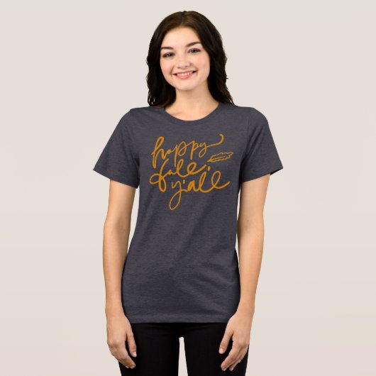 Happy Fall Y'all Tri-Blend Shirt (Vorderseite voll)
