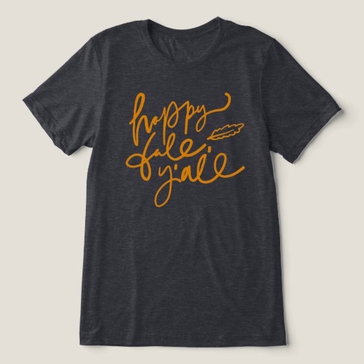 Happy Fall Y'all Tri-Blend Shirt (Design Vorderseite)