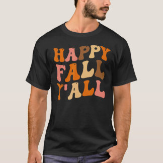 Happy Fall Y'all Vintag Groovy Fall Vibes Herbst T-Shirt
