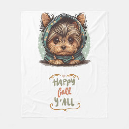 Happy Fall Y'all Yorkshire Terrier Autumn Hoodie Fleecedecke