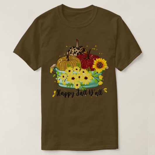 Happy Fall You All5 T-Shirt (Design vorne)