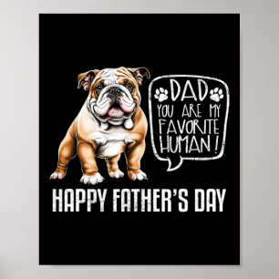 Happy Father&# s Day Bulldog Vater Sie sind mein  Poster