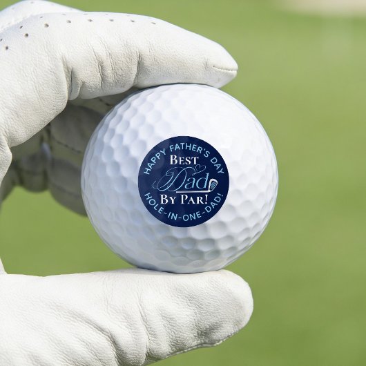Happy Father’s Day Funny Golf Gift Best Dad by Par Golfball