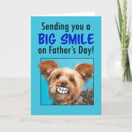 Happy Father's Day Big Lächeln Yorkie Hunde Humor Feiertagskarte