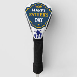 Happy Father's Day Crown & Kids - Eine königliche  Golf Headcover