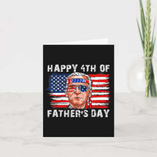 Happy Fathers Day Funny Joe Biden Independence 4. Karte