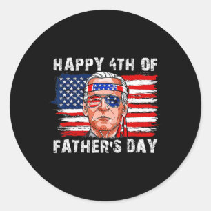 Happy Fathers Day Funny Joe Biden Independence 4. Runder Aufkleber
