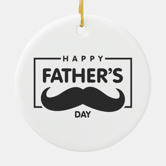 Happy Father's Day Mustache | Ornament (Hinten)