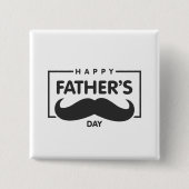 Happy Father's Day Mustache | Schaltfläche Button (Vorderseite)