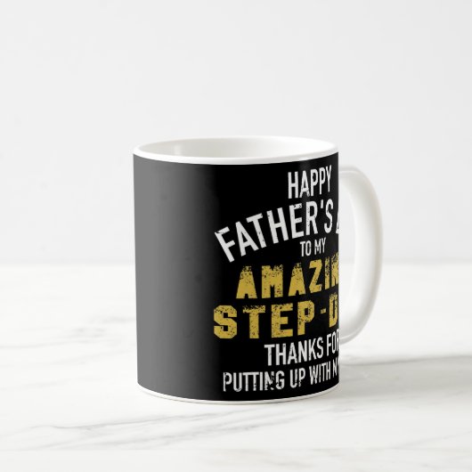 Happy Father's Day To My Amazing Step Dad Thanks Kaffeetasse (VorderseiteRechts)