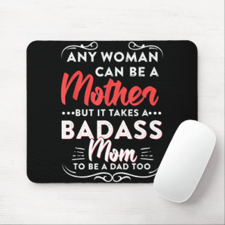 Happy Father's Day To The Best Single Mom Mousepad