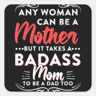 Happy Father's Day To The Best Single Mom Quadratischer Aufkleber