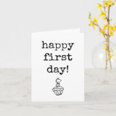 Happy First Day Card, Schwarz/Weiß, einfacher Text Karte (Gelbe Blume)