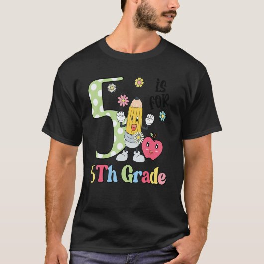 Happy First Day Go To School 5th Grade Teacher Stu T-Shirt (Vorderseite)
