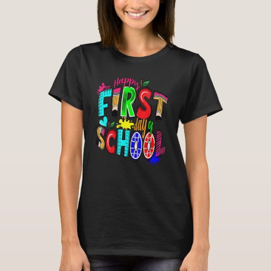 Happy First Day Let's Do This Welcome Back To Scho T-Shirt (Vorderseite)