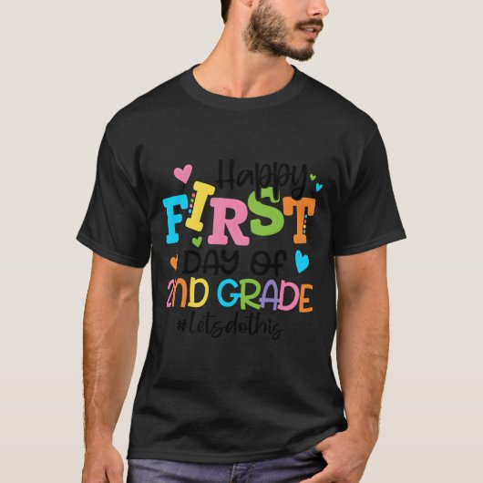 Happy First Day Of 2Nd Grade Let'S Do This Back To T-Shirt (Vorderseite)