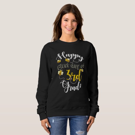 Happy First Day Of 3rd Grade Bee Teacher Student B Sweatshirt (Vorne ganz)
