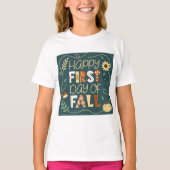 Happy First Day of Fall - Chalkboard Style Art T-Shirt (Vorderseite)