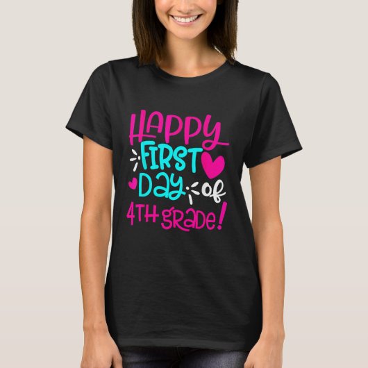 Happy First Day Of Fourth 4th Grade Teacher Studen T-Shirt (Vorderseite)