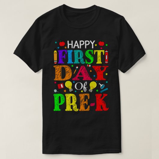 Happy First Day Of Pre-K Teacher Student T-Shirt (Design vorne)