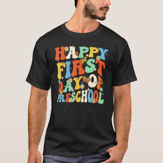 Happy First Day Of Preschool Retro Groovy Back To  T-Shirt (Vorderseite)