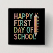 Happy First Day of School Back to School Button (Vorderseite)
