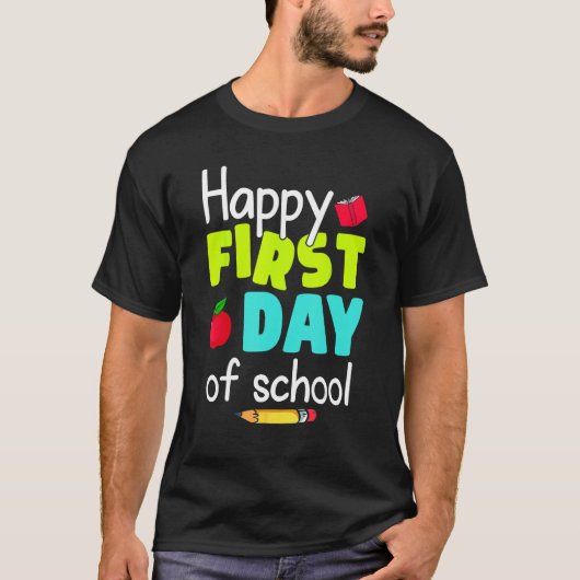 Happy First Day of School Back to School Teacher S T-Shirt (Vorderseite)