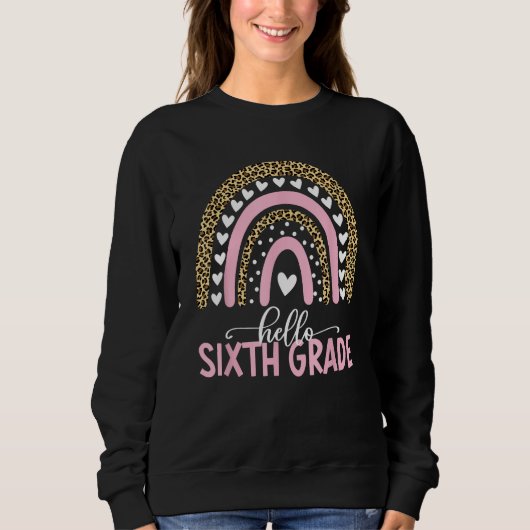 Happy First Day Of School Hello Sixth Grade Teache Sweatshirt (Vorderseite)