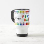 Happy First Day of School Mug – Fun Back to School Reisebecher (Vorderseite Links)