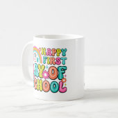 Happy First Day of School – Perfect Back to School Kaffeetasse (Vorderseite Links)