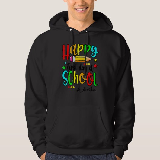 Happy First Day Of School Teacher Back To School B Hoodie (Vorderseite)