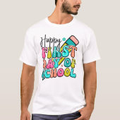 Happy First Day of School Teacher Tshirt (Vorderseite)