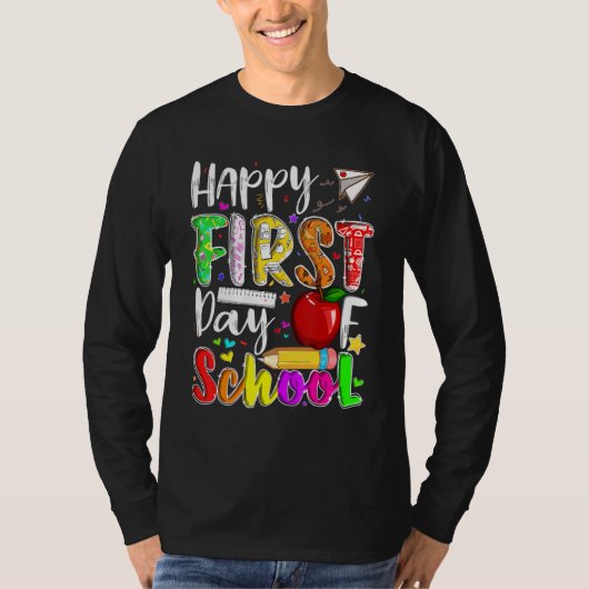 Happy First Day Of School Teachers Students Back T T-Shirt (Vorderseite)