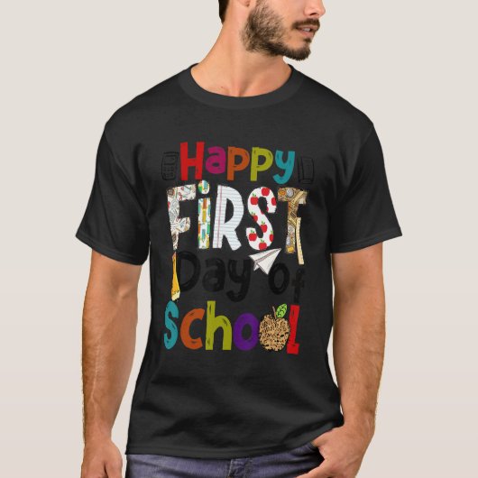 Happy First Day Of School Teachers Students Back T T-Shirt (Vorderseite)