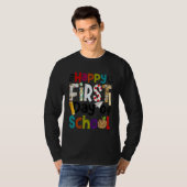 Happy First Day Of School Teachers Students Back T T-Shirt (Vorne ganz)