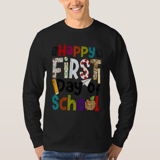 Happy First Day Of School Teachers Students Back T T-Shirt (Vorderseite)