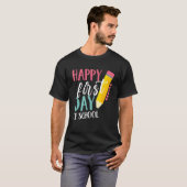 Happy First Day Of School Teachers Women Student B T-Shirt (Vorne ganz)