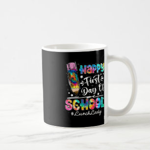 Happy First Day of School Team Mittagessen Lady zu Kaffeetasse