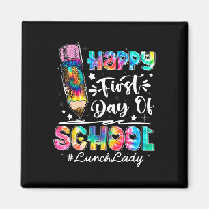 Happy First Day of School Team Mittagessen Lady zu Magnet