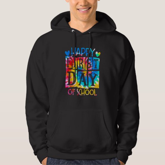 Happy First Day Of School Tie Dye Back To School Hoodie (Vorderseite)
